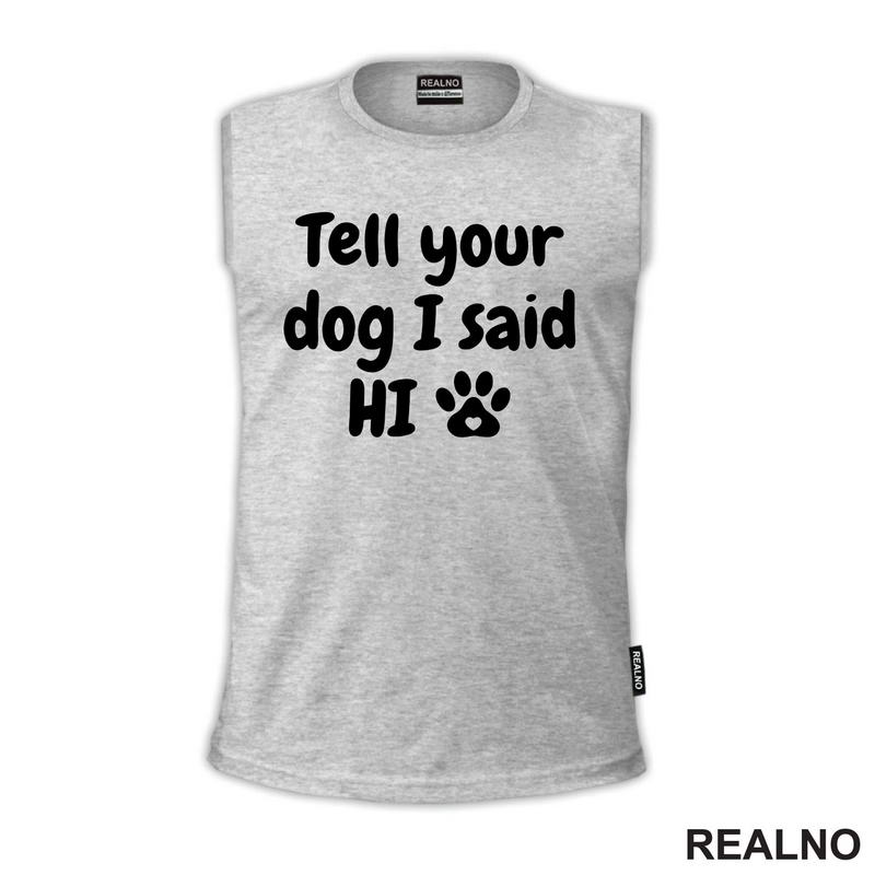 Tell Your Dog I Said Hi - Psi
