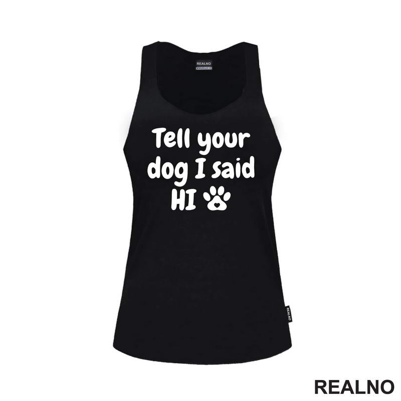 Tell Your Dog I Said Hi - Psi