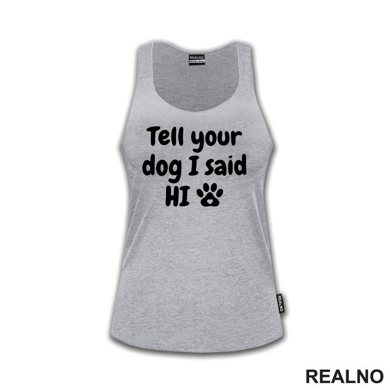 Tell Your Dog I Said Hi - Psi