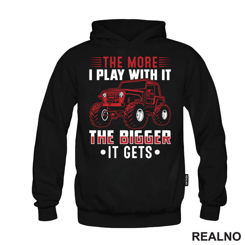 The More I Play With It. The Bigger It Gets - Red - Quad - Off Road