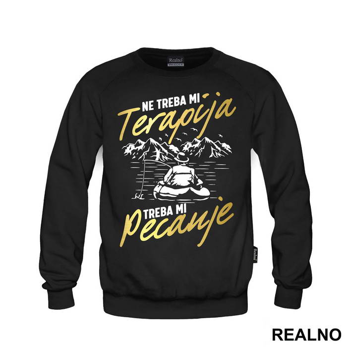 Ne Treba Mi Terapija Treba Mi Pecanje - Fishing