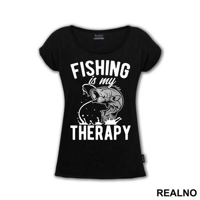 Fishing Is My Therapy - Pecanje