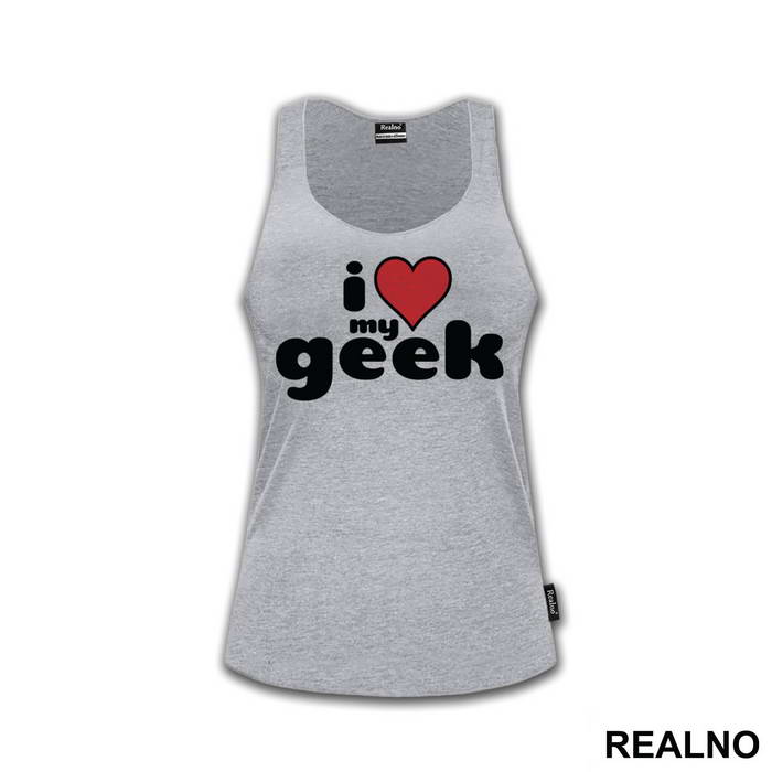 I Love - Geek - Majica