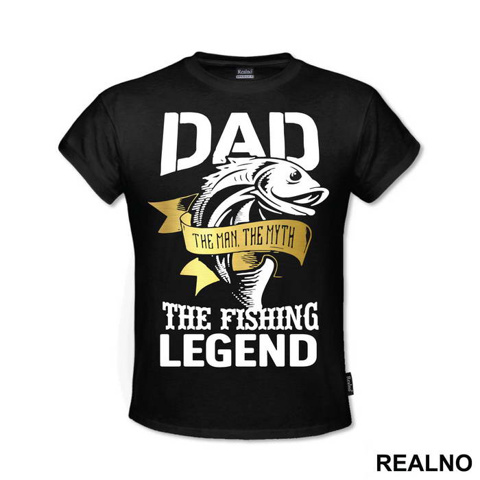 Dad The Man The Myth The Fishing Legend - Pecanje