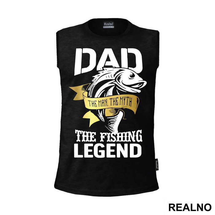 Dad The Man The Myth The Fishing Legend - Pecanje