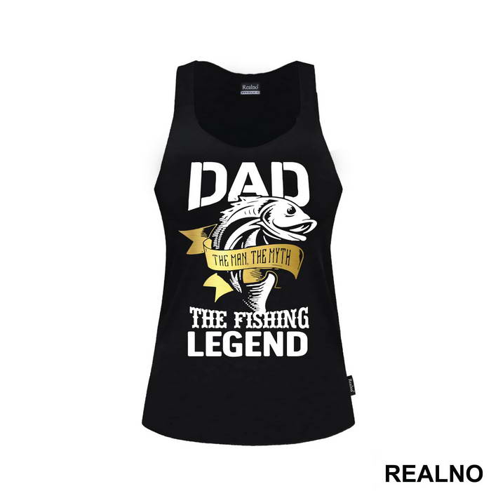 Dad The Man The Myth The Fishing Legend - Pecanje