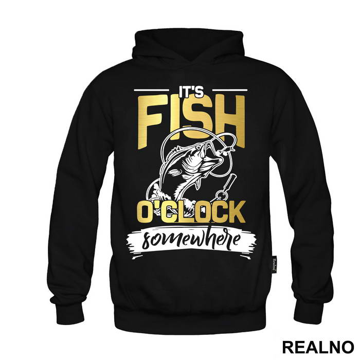 It's Fish O'clock Somewhere - Pecanje - Fishing