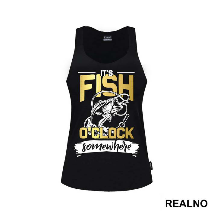 It's Fish O'clock Somewhere - Pecanje - Fishing