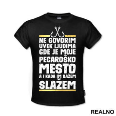 Ne Govorim Uvek Ludima Gde Je Moje Pecaroško Mesto A I Kada Im Kažem Lažem - Pecanje - Fishing