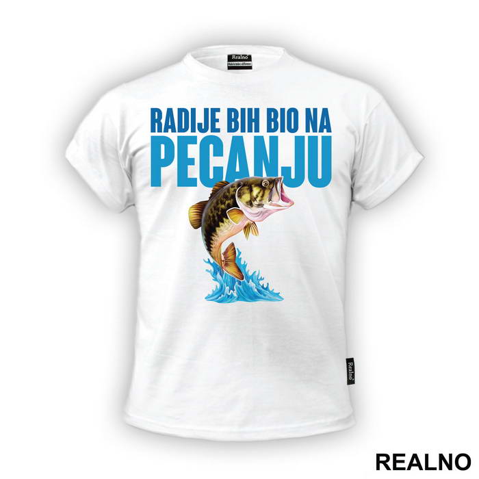 Radije Bi Bio Na Pecanju - Pecanje - Fishing