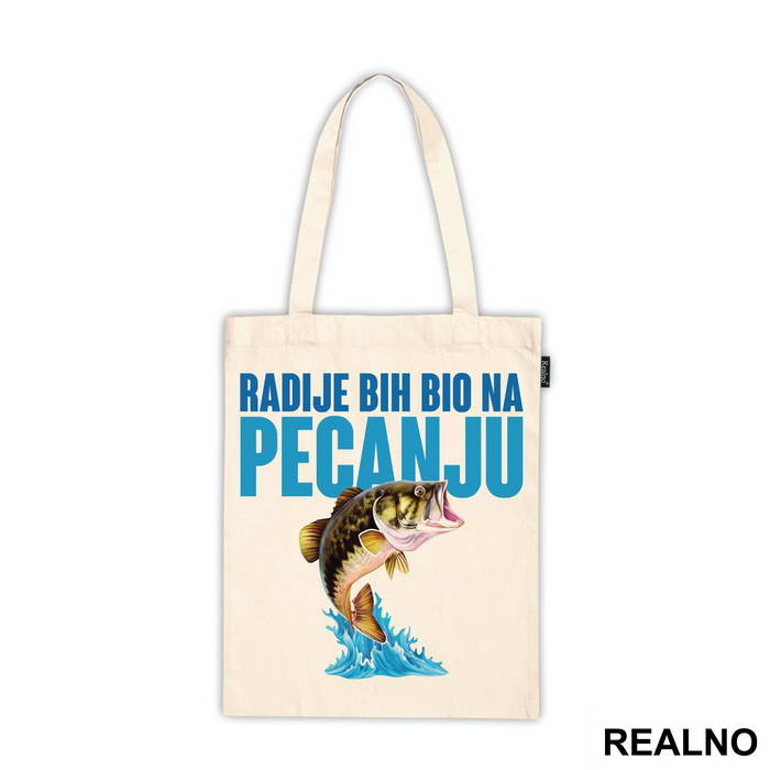 Radije Bi Bio Na Pecanju - Pecanje - Fishing