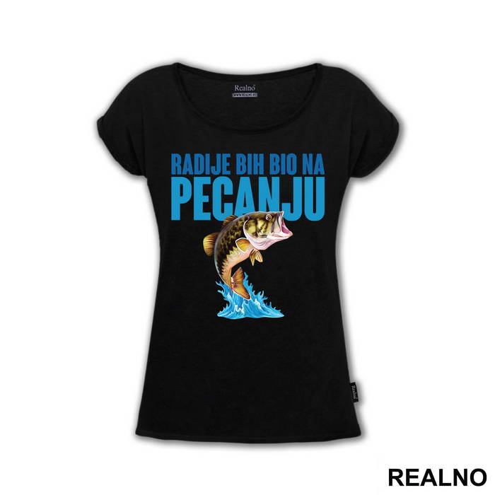 Radije Bi Bio Na Pecanju - Pecanje - Fishing