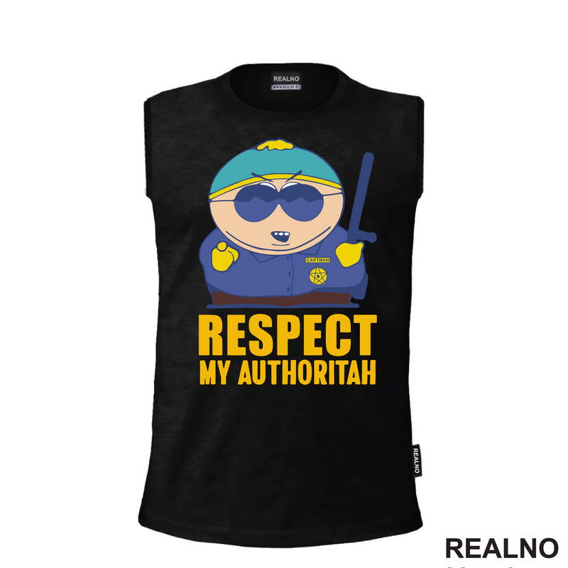 Respect My Authoritah - Cartman - South Park