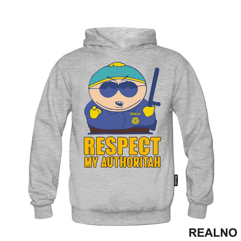 Respect My Authoritah - Cartman - South Park