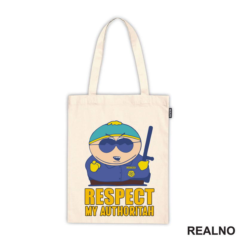 Respect My Authoritah - Cartman - South Park