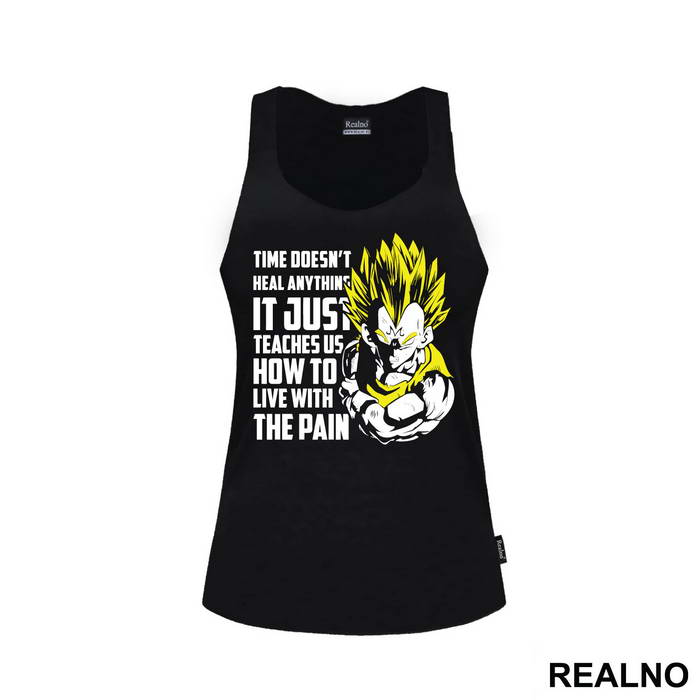Time Doesn't Heal Anything It Just Teaches Us How To Live With The Pain - Goku - Dragon Ball