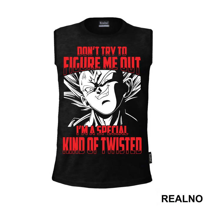 Don't Try To Figure Me Out I'm A Special Kind Of Twisted - Goku - Dragon Ball