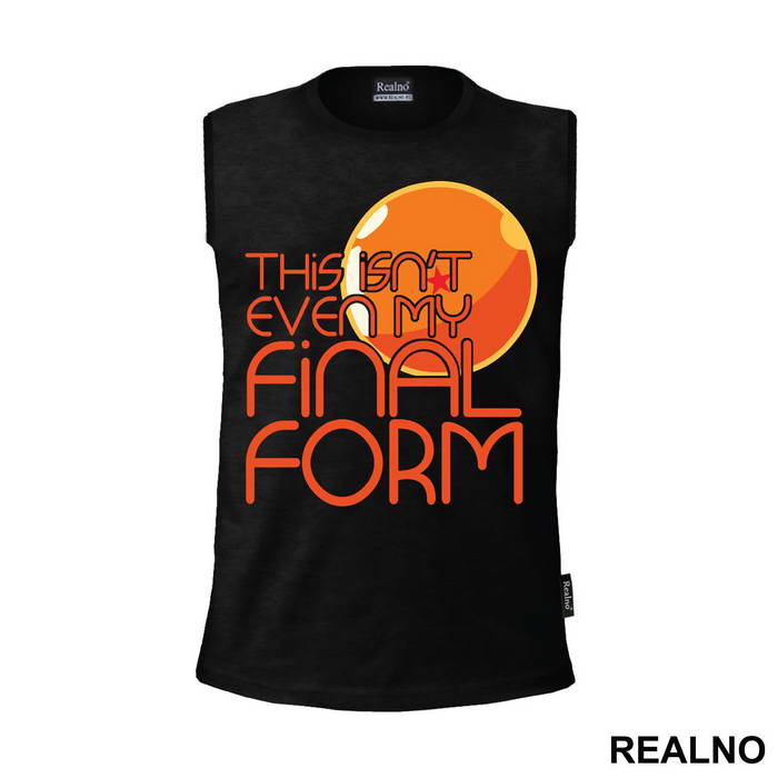 This Isn't Even My Final Form One Star Dragon Ball - Goku - Dragon Ball