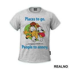 Places To Go, People To Annoy Garfild - Crtani filmovi - Majica