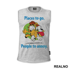 Places To Go, People To Annoy Garfild - Crtani filmovi - Majica