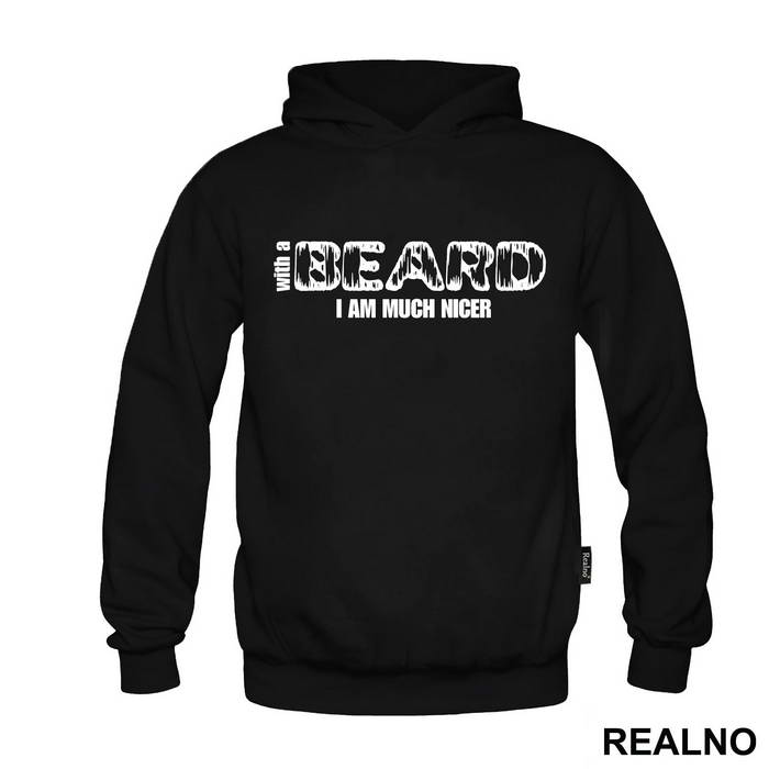 With A Beard I Am Much Nicer - Brada