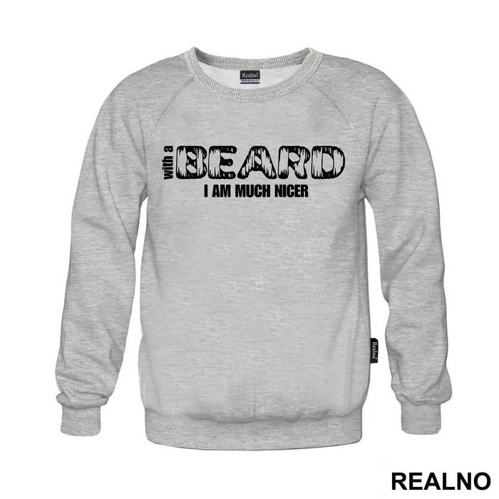 With A Beard I Am Much Nicer - Brada