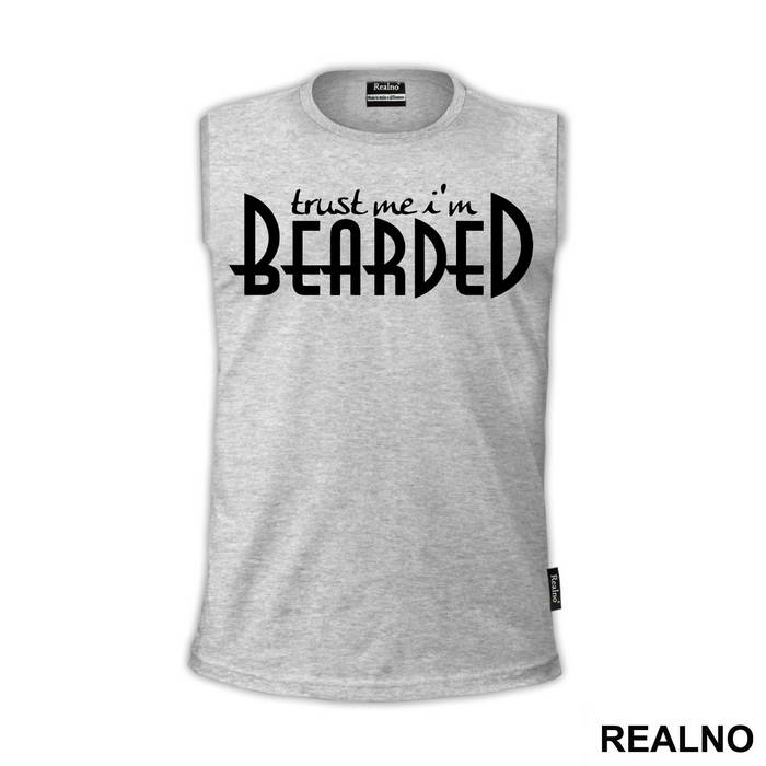 Trust Me I'm Bearded - Brada - Beard