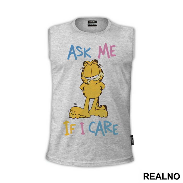Ask Me If I Care Garfild - Crtani filmovi - Majica