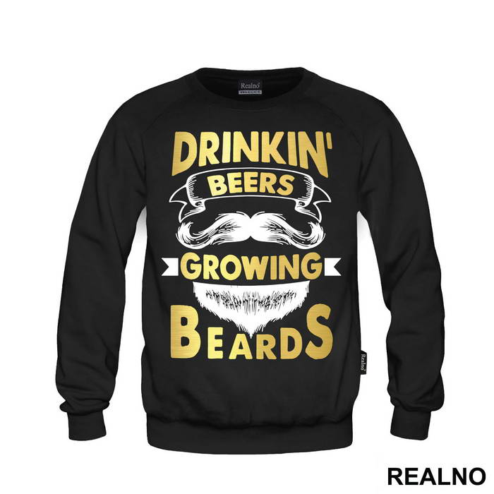 Drinkin' Beers Growing Beards - Brada