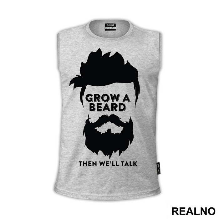 Grow A Beard Then We'll Talk - Brada