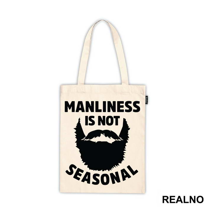 Manliness Is Not Seasonal - Brada - Beard