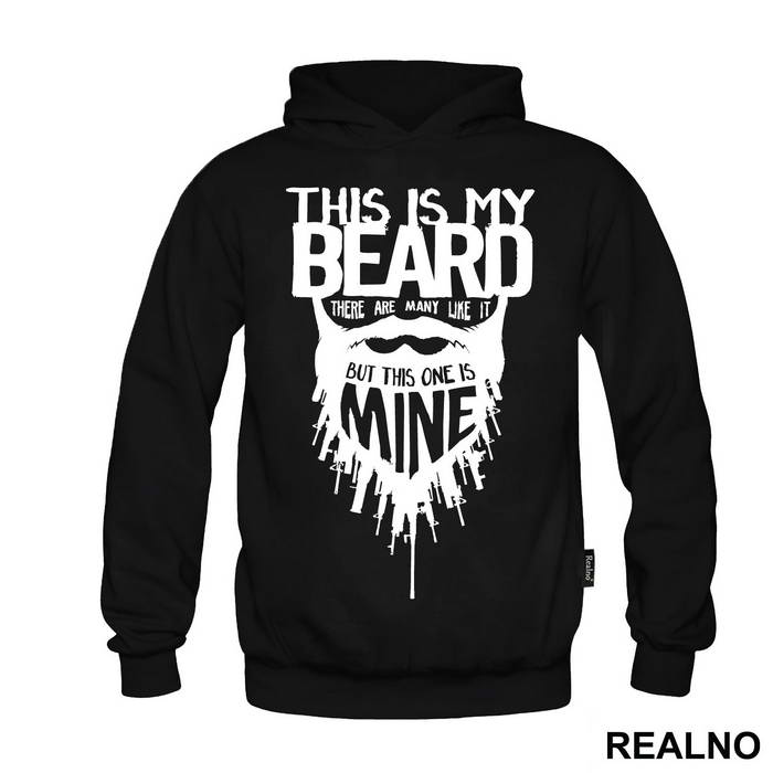 This Is My Beard There Are Many Like It But This One Is Mine - Brada