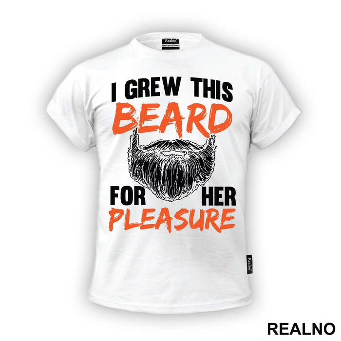 I Grew This Beard For Her Pleasure - Brada