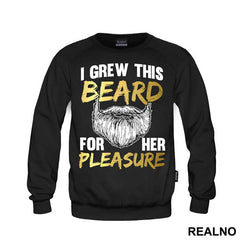 I Grew This Beard For Her Pleasure - Brada
