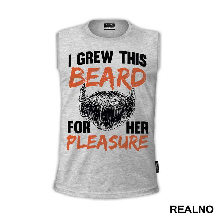 I Grew This Beard For Her Pleasure - Brada
