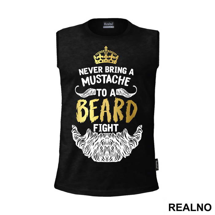 Never Bring A Moustache To A Beard Fight Gold Crown - Brada