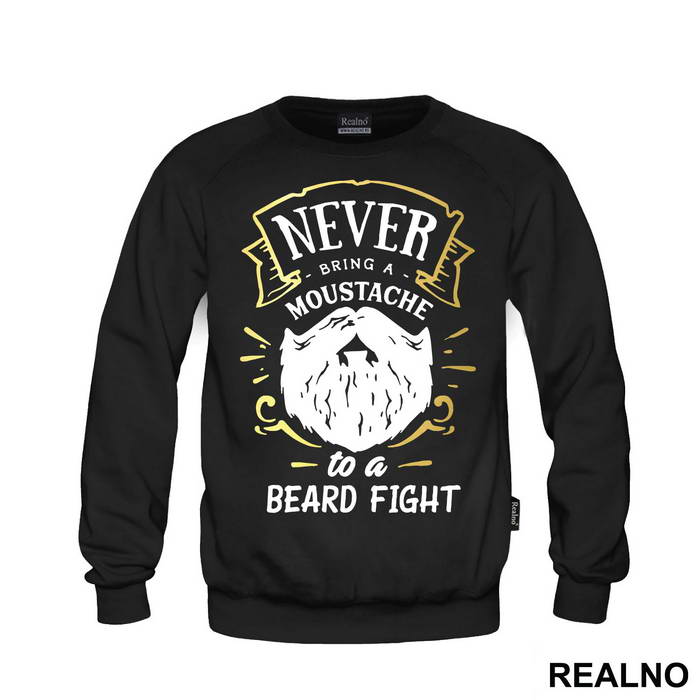Never Bring A Moustache To A Beard Fight - Brada