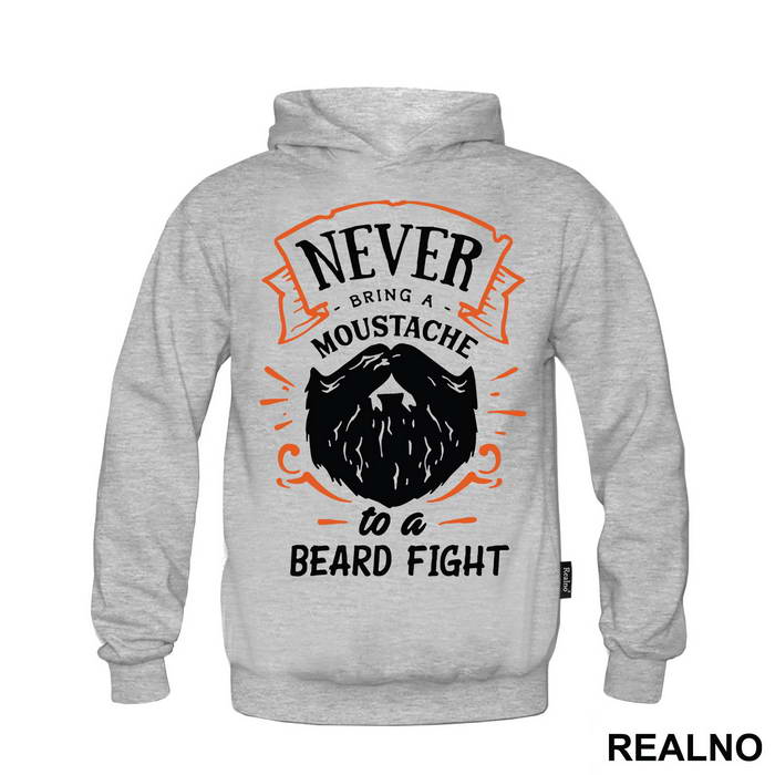 Never Bring A Moustache To A Beard Fight - Brada