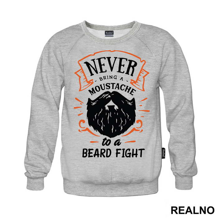 Never Bring A Moustache To A Beard Fight - Brada