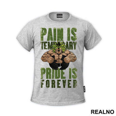 Pain Is Temperary Pride Is Forever - Goku - Dragon Ball