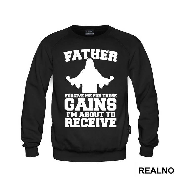 Father Forgive Me For These Gains I'm About To Receive - Trening