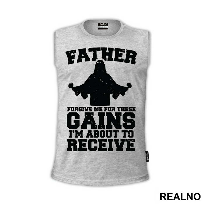 Father Forgive Me For These Gains I'm About To Receive - Trening