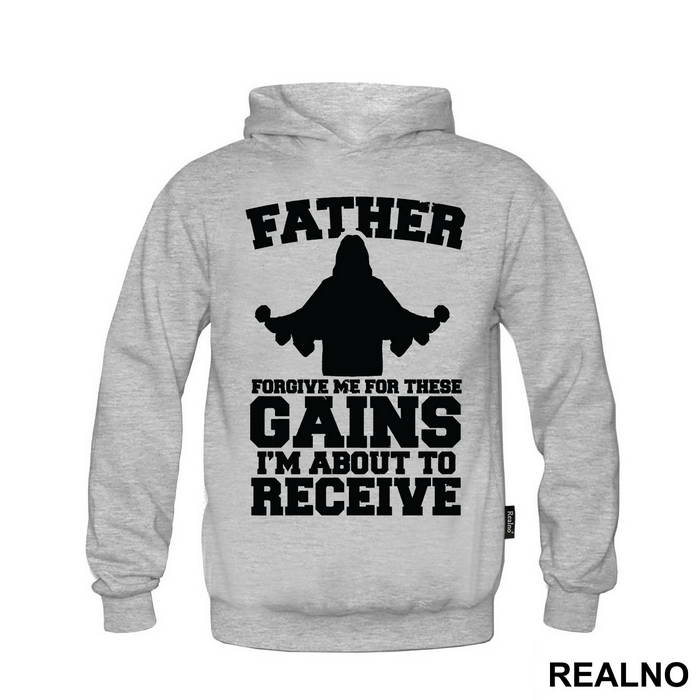 Father Forgive Me For These Gains I'm About To Receive - Trening