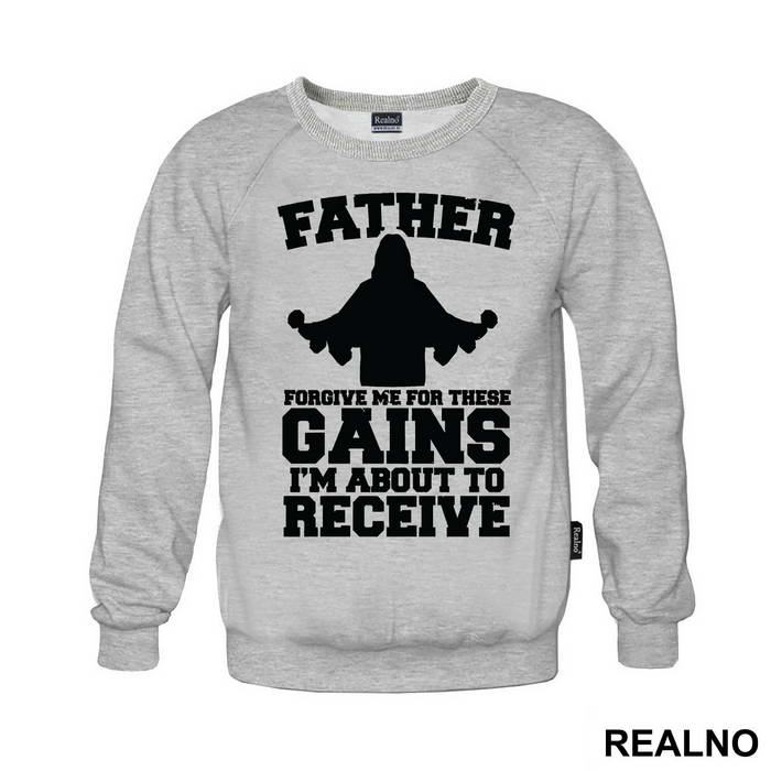Father Forgive Me For These Gains I'm About To Receive - Trening