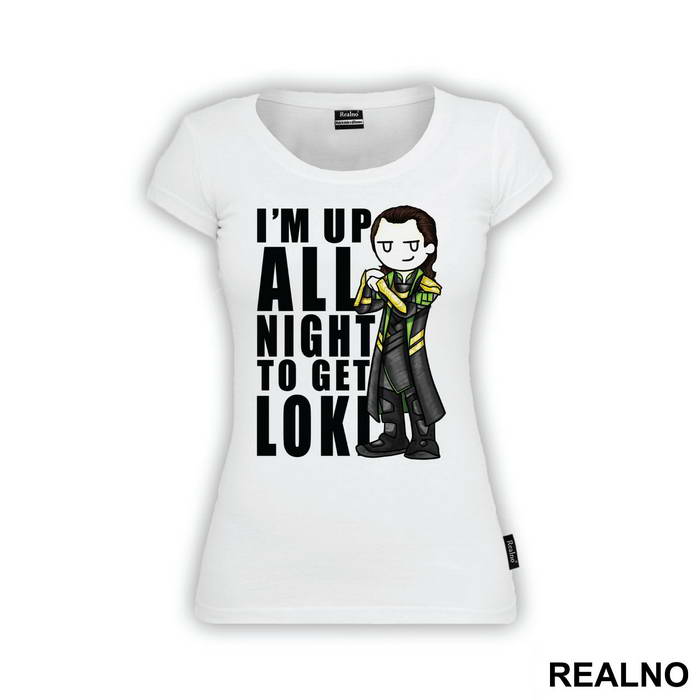 I'm Up All Night To Get - Loki - Avengers
