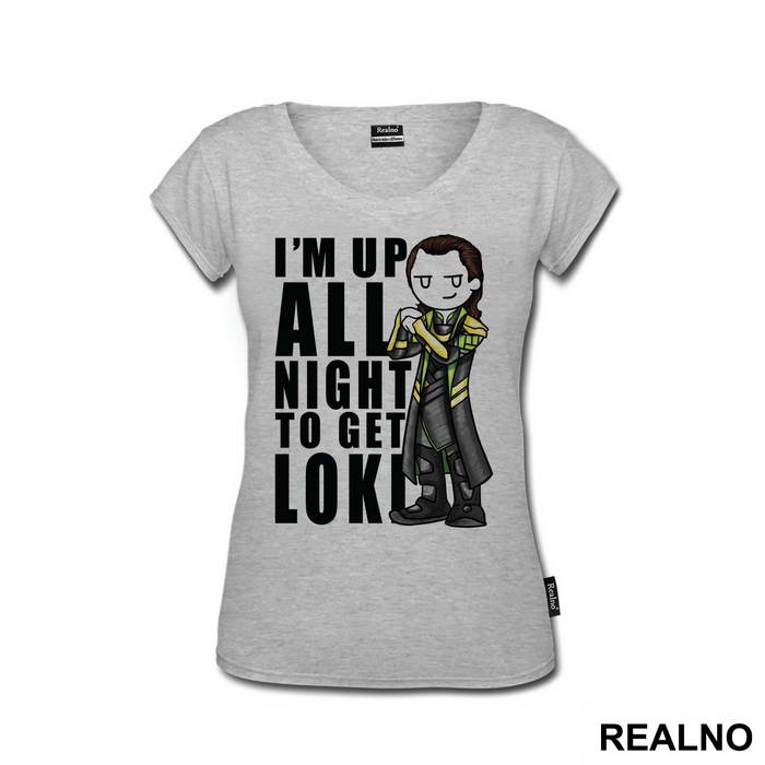 I'm Up All Night To Get - Loki - Avengers