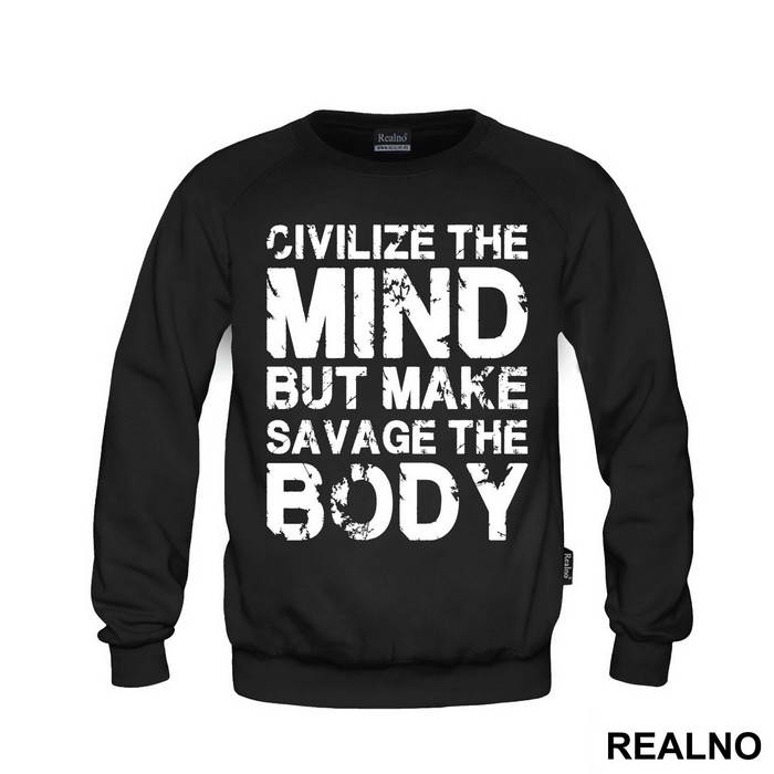 Civilize The Mind But Make Savage The Body - Trening
