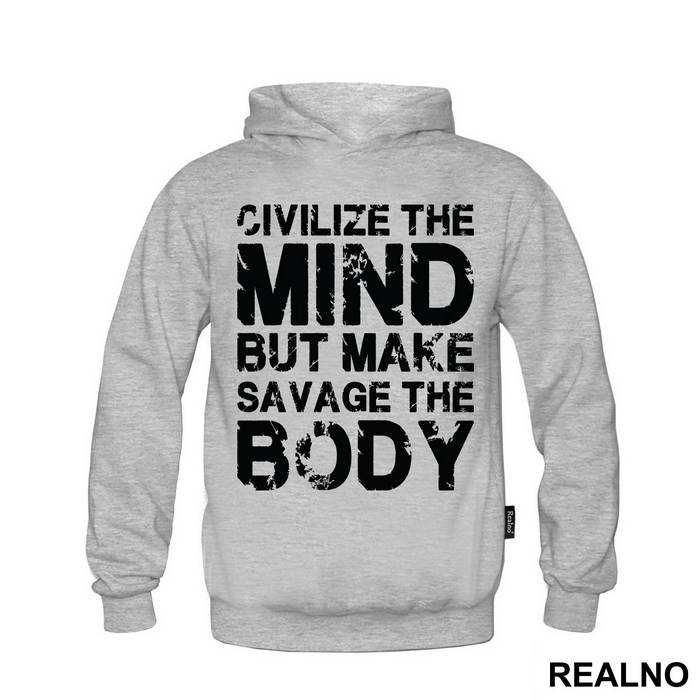 Civilize The Mind But Make Savage The Body - Trening