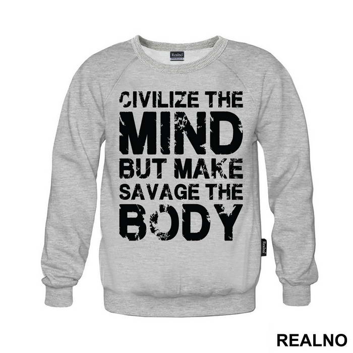 Civilize The Mind But Make Savage The Body - Trening