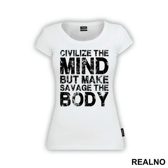 Civilize The Mind But Make Savage The Body - Trening